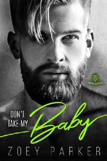 Don't Take My Baby (Twisted Ghosts MC)