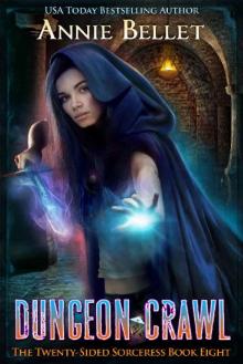 Dungeon Crawl (The Twenty-Sided Sorceress Book 8) Read online