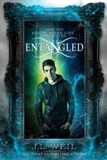 Entangled (Beauty Never Dies Chronicles Book 2) Read online