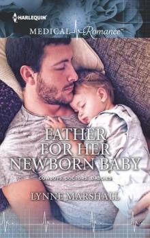 Father for Her Newborn Baby (Cowboys, Doctors...Daddies) Read online