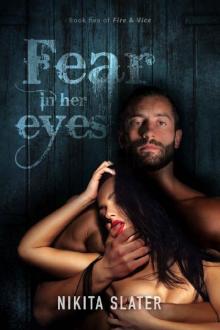 Fear in Her Eyes (Fire & Vice Book 5)