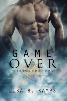 Game Over (The Baltimore Banners Book 2) Read online