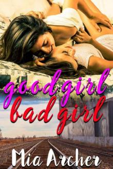 Good Girl, Bad Girl: A Lesbian Romance Read online