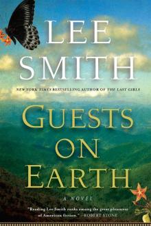 Guests on Earth: A Novel Read online