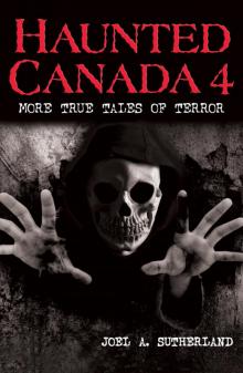 Haunted Canada 4 Read online