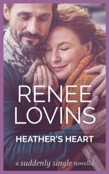 Heather's Heart (Suddenly Single Book 1)
