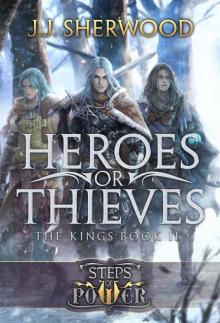 Heroes or Thieves (Steps of Power 2)