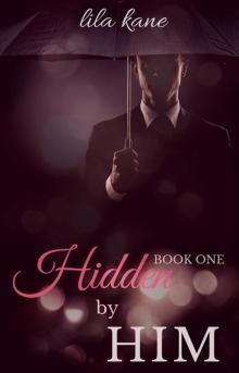 Hidden by Him