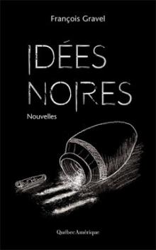 Idées noires Read online