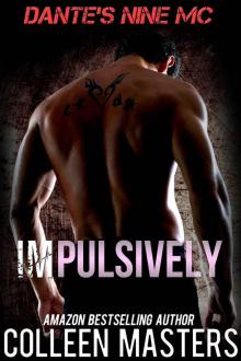 Impulsively (Dante's Nine MC) Read online