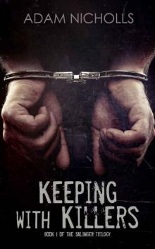 Keeping with Killers (The Salingers Book 1) Read online