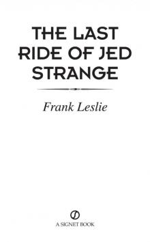 Last Ride of Jed Strange (9781101559635) Read online
