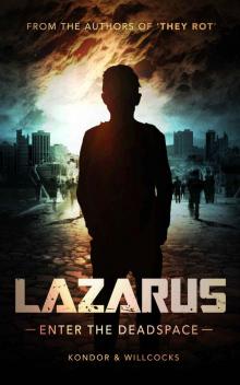 Lazarus: Enter the Deadspace Read online