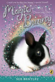 Magic Bunny: Dancing Days Read online