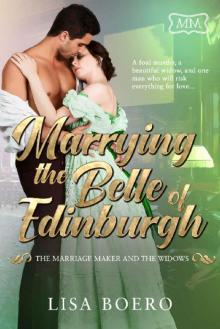Marrying the Belle of Edinburgh: The Marriage Maker and the Widows Book Two Read online
