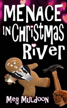 Menace in Christmas River (Christmas River 8) Read online