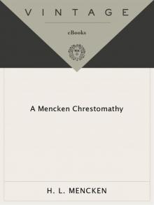 Mencken Chrestomathy (Vintage) Read online