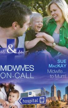 Midwife...to Mum! Read online