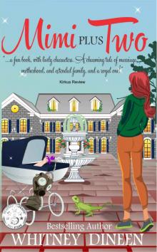 Mimi Plus Two (The Mimi Chronicles Book 2) Read online