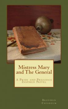 Mistress Mary and the General: A Pride and Prejudice Inspired Story Read online
