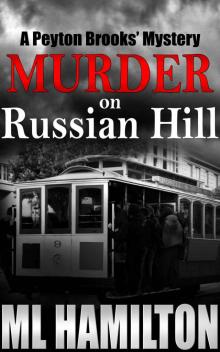 Murder on Russian Hill (Peyton Brooks' Series Book 3) Read online
