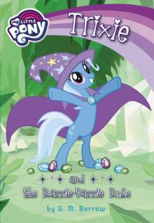 My Little Pony--Trixie and the Razzle-Dazzle Ruse Read online