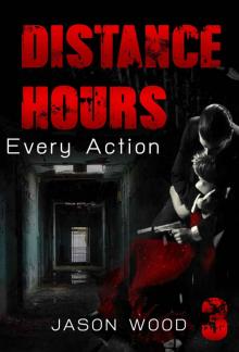 MYSTERY: Distance Hours - Every action Read online