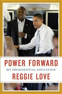 Power Forward : My Presidential Education (9781476763361) Read online