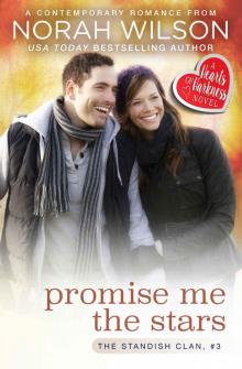 Promise Me the Stars: A Hearts of Harkness Romance (The Standish Clan Book 3) Read online