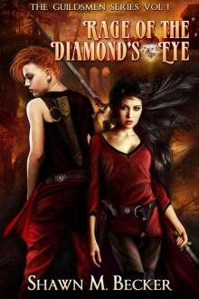 Rage of the Diamond's Eye (The Guildsmen Series Book 1) Read online
