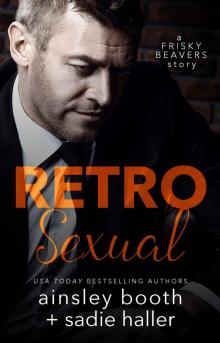 Retrosexual (Frisky Beavers Book 0) Read online
