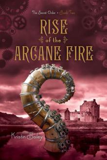 Rise of the Arcane Fire Read online