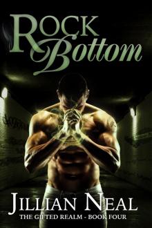Rock Bottom (The Gifted Realm #4)
