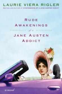 Rude Awakenings of a Jane Austen Addict Read online