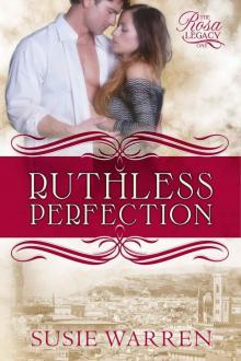 Ruthless Perfection (The Rosa Legacy #1) Read online