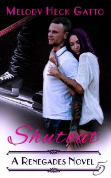 Shutout (The Renegades Series Book 5) Read online