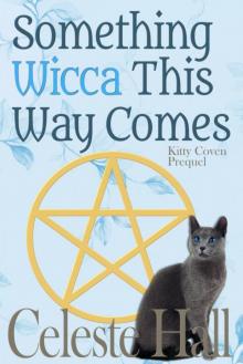 Something Wicca This Way Comes Read online