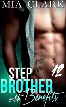 Stepbrother With Benefits 12 (Second Season) Read online