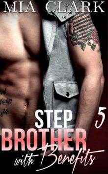 Stepbrother With Benefits 5 Read online