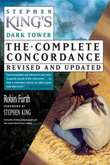 Stephen King's the Dark Tower: The Complete Concordance Revised and Updated