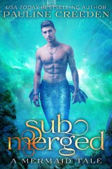 Submerged_a mermaid tale Read online
