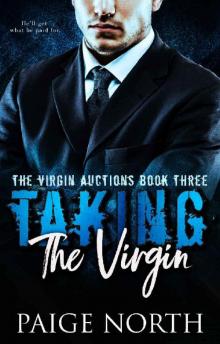 Taking The Virgin (The Virgin Auctions, Book Three) Read online