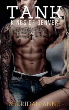 Tank: Kings of Denver (Book 4) Read online