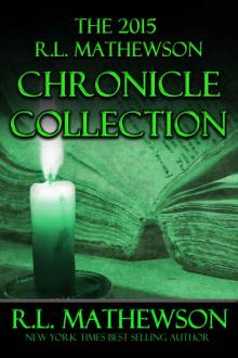 The 2015 R.L. Mathewson Chronicles Collection Read online