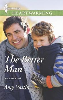The Better Man (Chicago Sisters) Read online