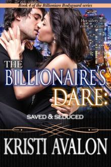 The Billionaire's Dare (Book 4 - Billionaire Bodyguard Series) Read online