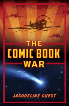 The Comic Book War: The Comic Book War Read online