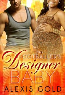 The Footballer's Designer Baby (A BWWM Pregnancy Romance) Read online