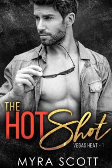 The Hotshot_Vegas Heat_Book One Read online