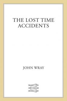 The Lost Time Accidents Read online